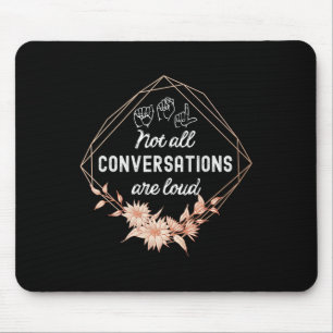 Alfombrilla De Ratón No Todas Las Conversaciones Son Awa Sorda De Flora