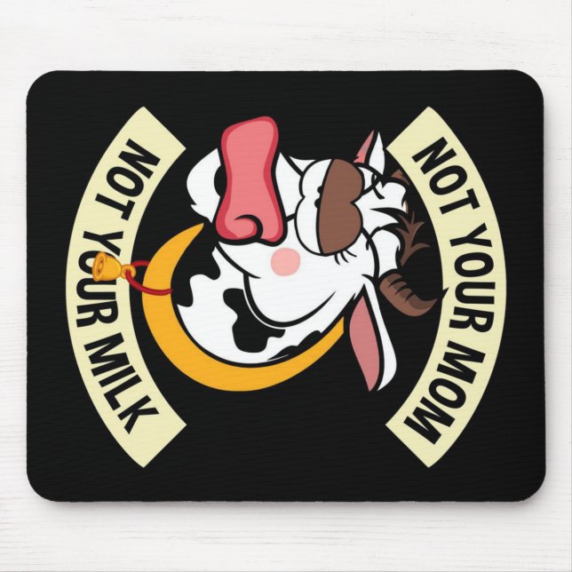 Alfombrilla De Ratón No Tu Mamá. No es tu leche (Frente)