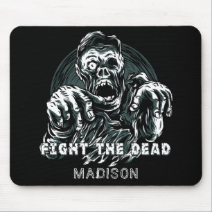 Alfombrilla De Ratón Nombre personalizado "Fight The Dead" (Pelear con 