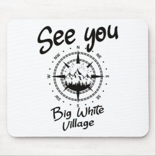 Alfombrilla De Ratón Nos Vemos En Big White Village Senderismo Vacacion