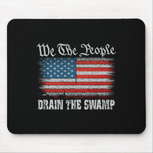 Alfombrilla De Ratón Nosotros, El Pueblo, Trump, Derramamos El Pantano 