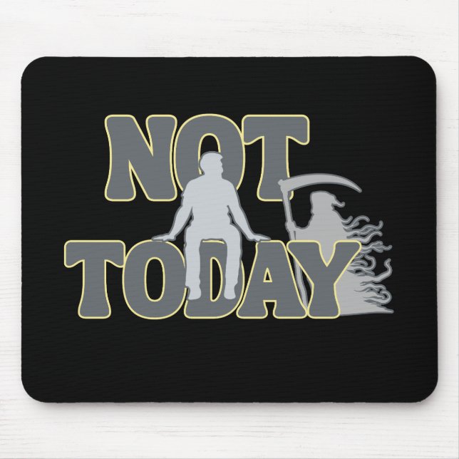 Alfombrilla De Ratón NOT TODAY – Funny Dark Humor Grim Reaper  (Frente)