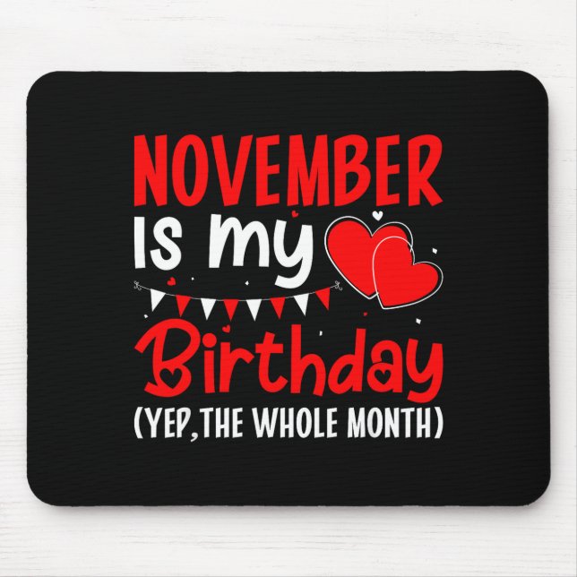 Alfombrilla De Ratón November Is My Birthday Yep The Whole Month - Funn (Frente)