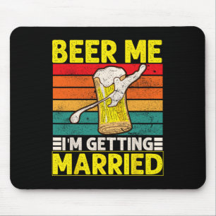 Alfombrilla De Ratón Novio Divertido Fiesta de Soltero Cerveza Dame Me 