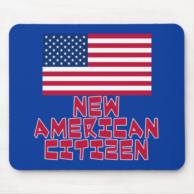 Alfombrilla De Ratón Nuevo ciudadano americano con la bandera americana (Frente)