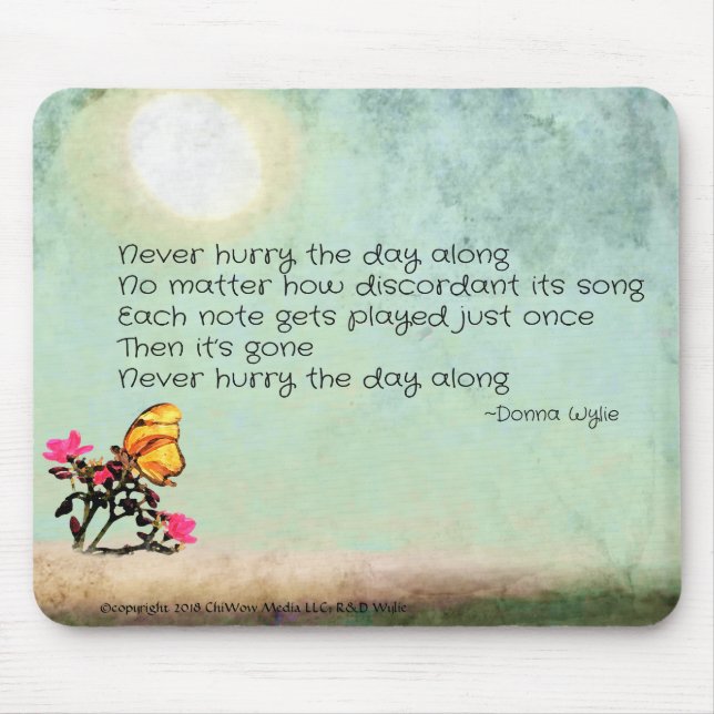 Alfombrilla De Ratón Nunca apresures el día (Frente)