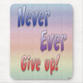Alfombrilla De Ratón Nunca dé para arriba
