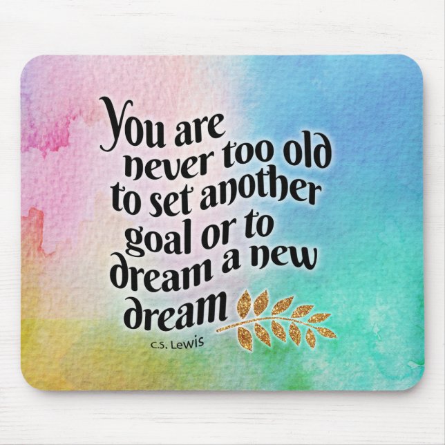 Alfombrilla De Ratón Nunca demasiado viejo para soñar (Frente)
