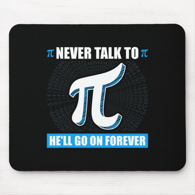 Alfombrilla De Ratón Nunca Hablar Con Pi Pi Happy Pi Day Math (Frente)