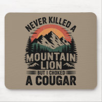 Nunca Maté Un León De Montaña Pero He Ahogado A Un