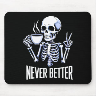 Alfombrilla De Ratón Nunca mejor esqueleto beber café Halloween me