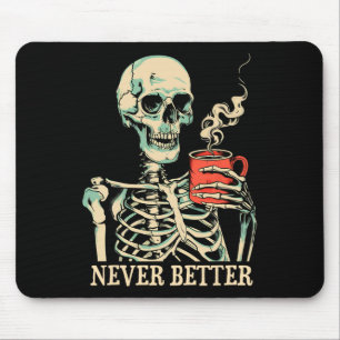 Alfombrilla De Ratón Nunca mejor esqueleto beber café Halloween Pa
