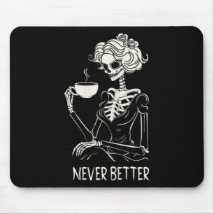 Alfombrilla De Ratón Nunca Mejor mujeres esqueléticas tomando café Flor