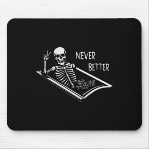 Alfombrilla De Ratón Nunca mejor Skeleton Coffin Rótulo de mano fina