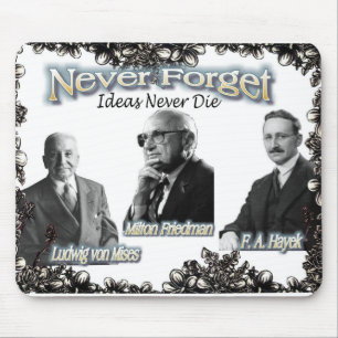 Alfombrilla De Ratón nunca olviden a los austríacos Friedman, Hayek, Mi
