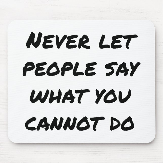 Alfombrilla De Ratón Nunca permitir que la gente diga almohadilla del r (Frente)