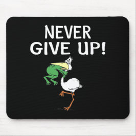 Alfombrilla De Ratón Nunca renuncies a la garganta de ranas