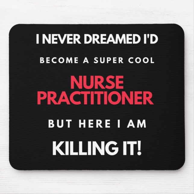 Alfombrilla De Ratón Nunca soñé que me convertiría en una superenfermer (Frente)