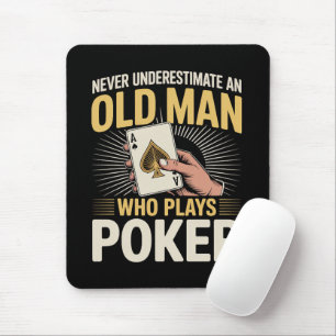Alfombrilla De Ratón Nunca Subestimes la Carta de Poker del Viejo