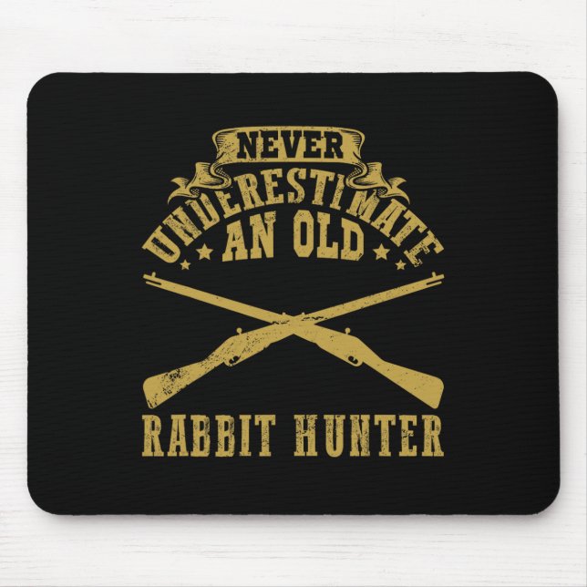 Alfombrilla De Ratón Nunca Subestimes Un Conejo De Cazador De Conejo Vi (Frente)