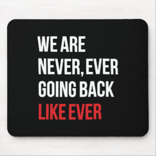 Alfombrilla De Ratón Nunca Volverán Como Feministas