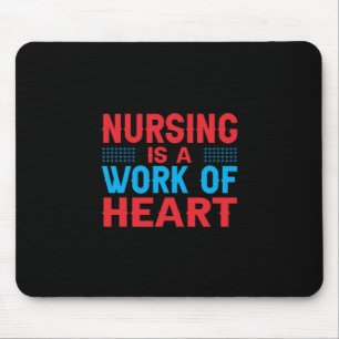 Alfombrilla De Ratón Nurse Gift La Enfermería Es Un Trabajo De Corazó