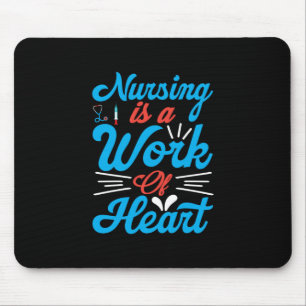 Alfombrilla De Ratón Nurse Gift La Enfermería Es Un Trabajo De Corazó
