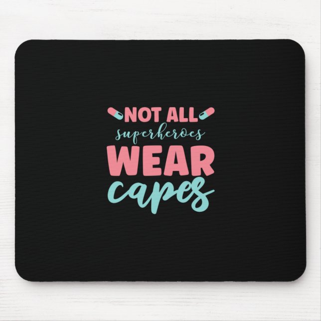 Alfombrilla De Ratón Nurse Gift | No todos los superhéroes llevan gorra (Frente)