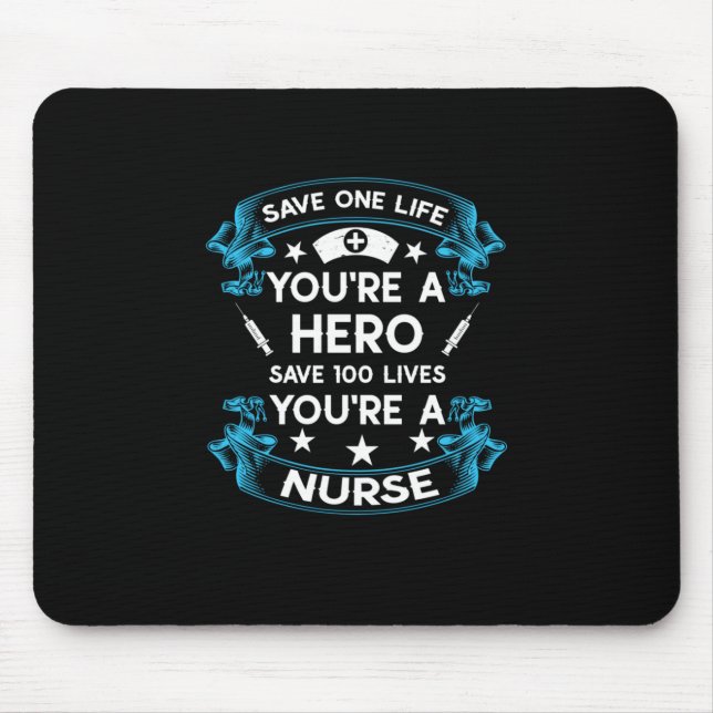 Alfombrilla De Ratón Nurse Gift | Salve Una Vida Que Eres Héroe (Frente)