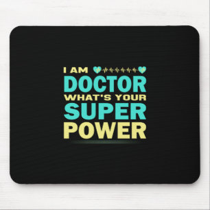 Alfombrilla De Ratón Nurse Gift Soy Médica ¿Cuál es tu superpoder?