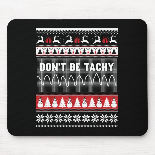 Alfombrilla De Ratón Nurse Ugly Christmas Sweater - Don't Be Tachy  (Frente)
