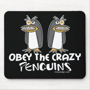 Alfombrilla De Ratón Obedezca los pingüinos locos Mousepads