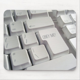 Alfombrilla De Ratón ¡Obedézcame! Teclado