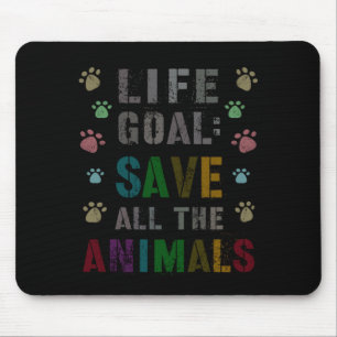 Alfombrilla De Ratón Objetivo de vida lindo Salvar animales Día de resc