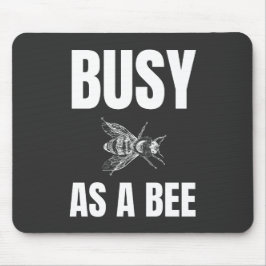Alfombrilla De Ratón Ocupado como abeja