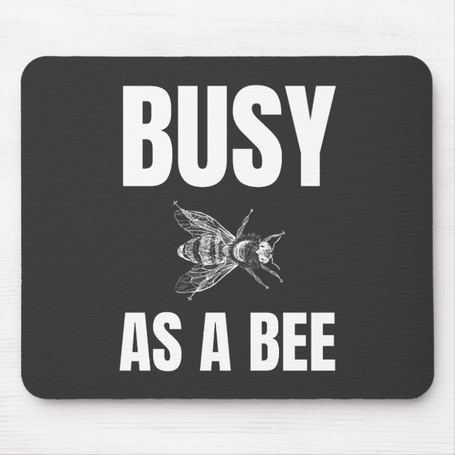 Alfombrilla De Ratón Ocupado como abeja (Frente)