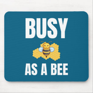 Alfombrilla De Ratón Ocupado como diseño alternativo de Bee