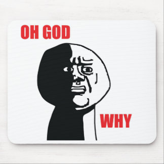 Alfombrilla De Ratón Oh dios porqué - Mousepad