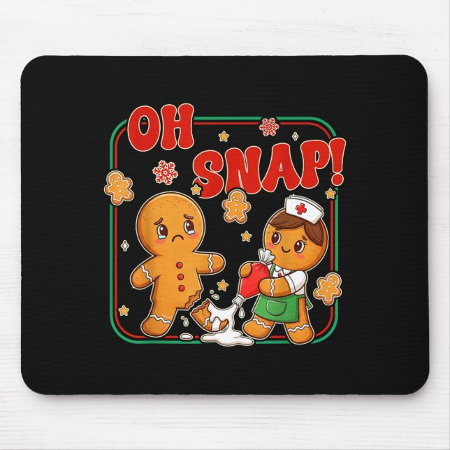 Alfombrilla De Ratón Oh Snap Gingerbread Nurse Funny Nursing Christmas  (Frente)