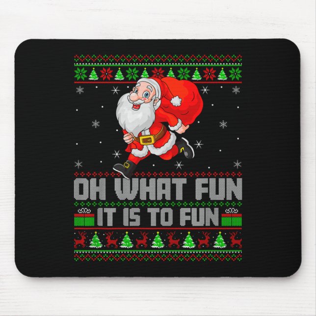 Alfombrilla De Ratón Oh What Fun Is It To Run Funny Santa Running Ugly  (Frente)