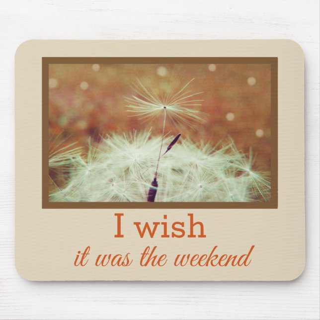 Alfombrilla De Ratón Ojalá fuera el fin de semana Mousemat (Frente)