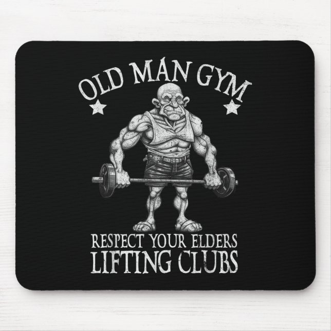 Alfombrilla De Ratón Old Man Gym Respect Your Elders Funny Workout Body (Frente)