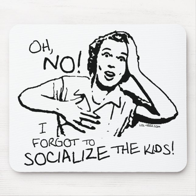 Alfombrilla De Ratón Olvidó la socialización (Frente)