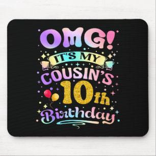 Alfombrilla De Ratón Omg Es El Cumpleaños 10 De Mi Primo Feliz 10 Años