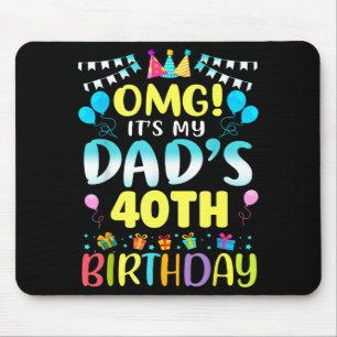 Alfombrilla De Ratón Omg Es El Cumpleaños 40 De Mi Papá Dulces 40 Años 