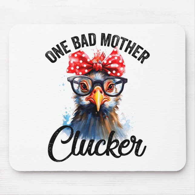 Alfombrilla De Ratón One Bad Mother Clucker Funny Chicken  (Frente)