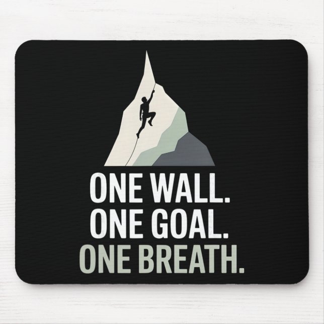 Alfombrilla De Ratón One Wall One Goal One Breath Rock Climber  (Frente)