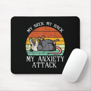 Alfombrilla De Ratón Opossum Mi Cuello Atrás Ataque De Ansiedad Canción