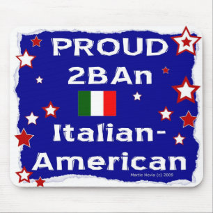Alfombrilla De Ratón Orgulloso 2B Un italiano-americano - Mousepad