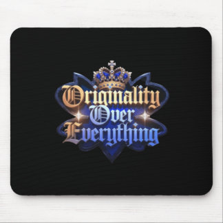 Alfombrilla De Ratón Originalidad sobre todo Pegatina